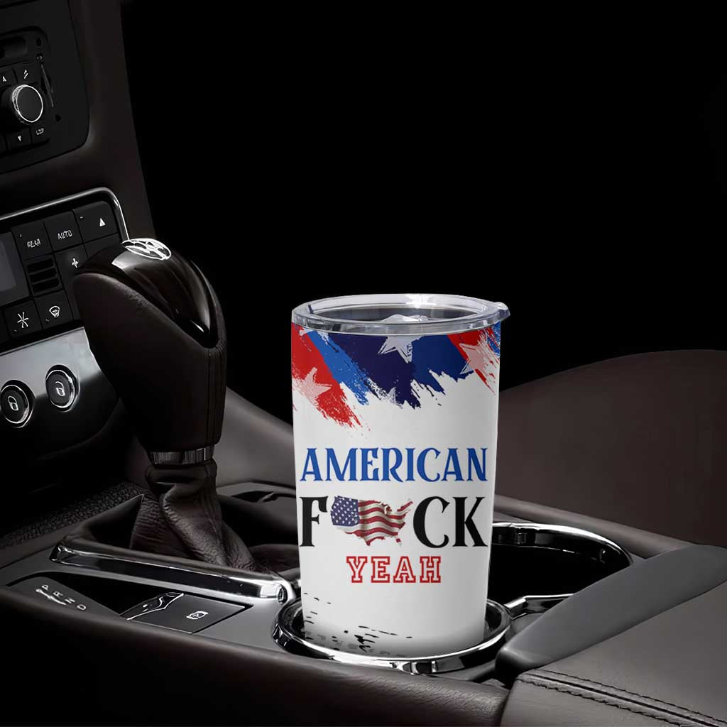 America Fck Yeah Tumbler Cup Funny Patriotic USA Flag American Patriot