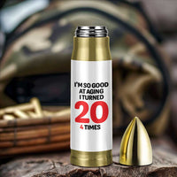 80th Birthday Bullet Tumbler Im So Good At Aging I Turned 20 4 Times 1946 80 Year Old Birthday