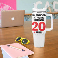 80th Birthday Tumbler With Handle Im So Good At Aging I Turned 20 4 Times 1946 80 Year Old Birthday