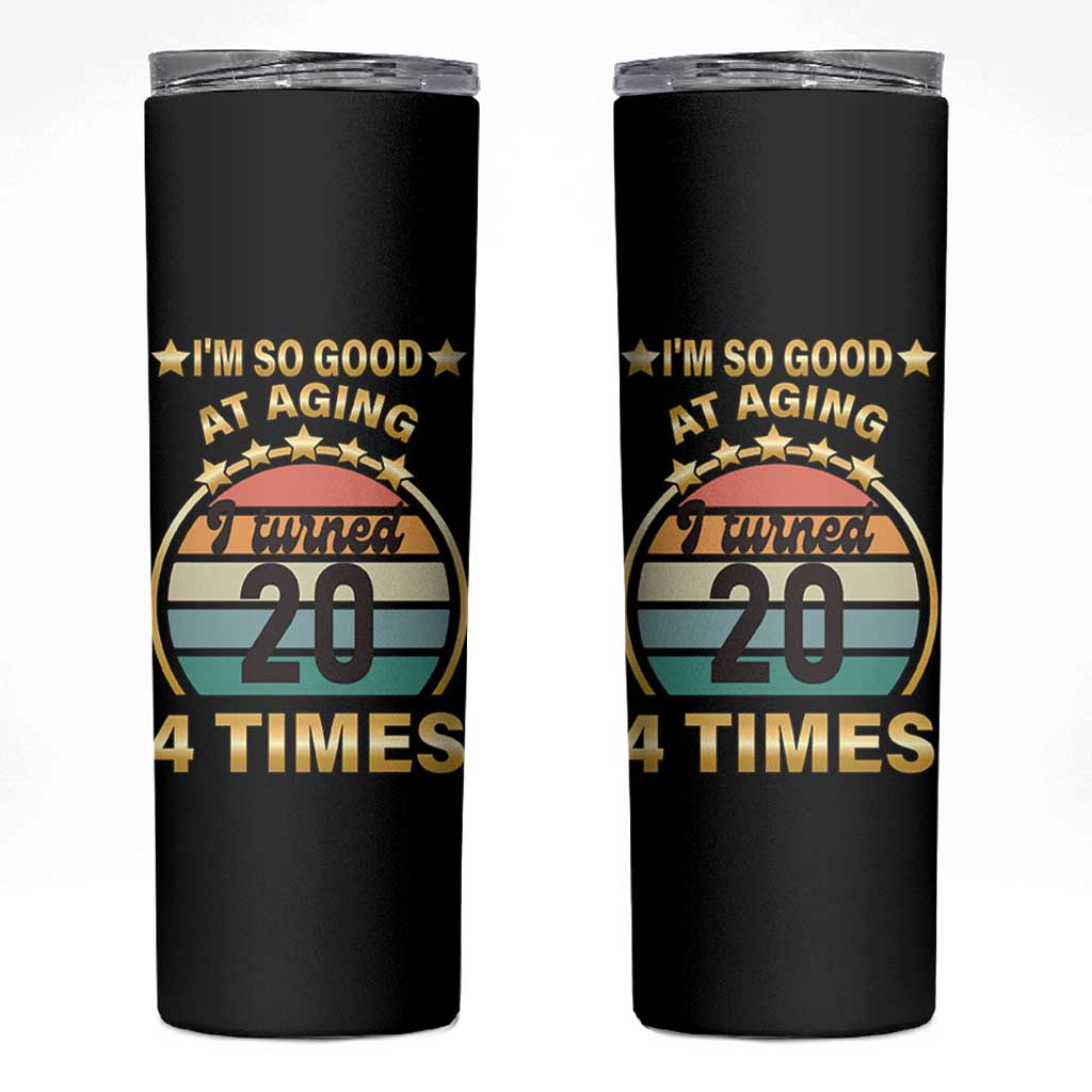80th Birthday Skinny Tumbler Turning 20 4 Times Retro 1946 80 Year Old Birthday
