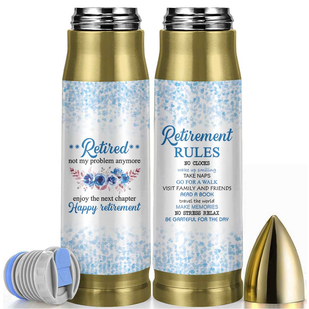Retirement Gifts For Women Bullet Tumbler Not My Problem Anymore Funny Retired Flowers Floral