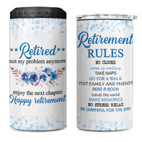 Retirement Gifts For Women 4 in 1 Can Cooler Tumbler Not My Problem Anymore Funny Retired Flowers Floral