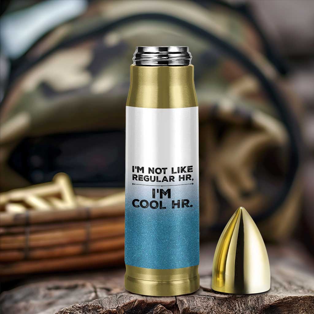 Funny Human Resources Gifts Bullet Tumbler Im Cool HR Gift Employee Appreciation