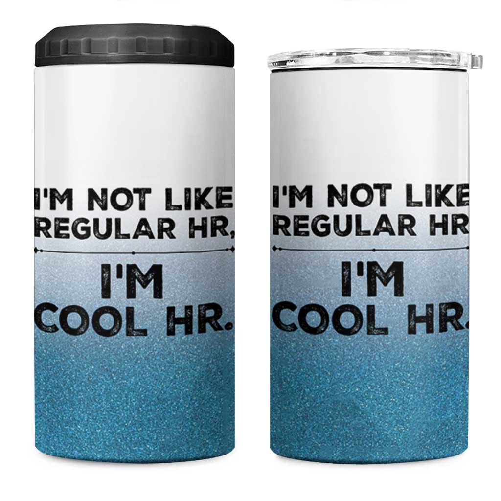 Funny Human Resources Gifts 4 in 1 Can Cooler Tumbler Im Cool HR Gift Employee Appreciation