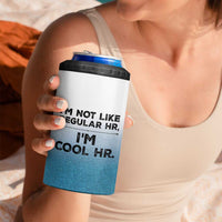 Funny Human Resources Gifts 4 in 1 Can Cooler Tumbler Im Cool HR Gift Employee Appreciation