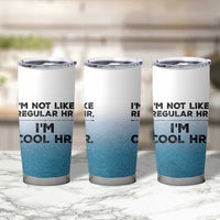 Funny Human Resources Gifts Tumbler Cup Im Cool HR Gift Employee Appreciation
