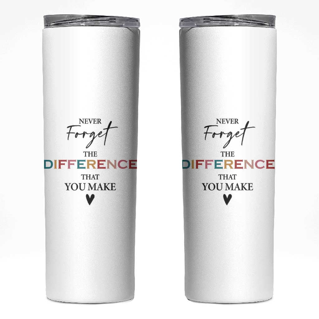 Thank You Gifts Skinny Tumbler Never Forget The Difference You Make Appreciation Gift - Wonder Print Shop