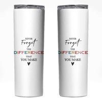 Thank You Gifts Skinny Tumbler Never Forget The Difference You Make Appreciation Gift - Wonder Print Shop