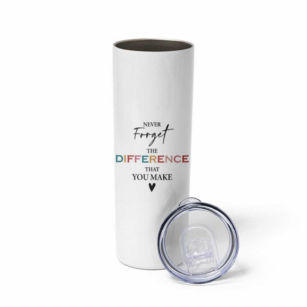 Thank You Gifts Skinny Tumbler Never Forget The Difference You Make Appreciation Gift - Wonder Print Shop