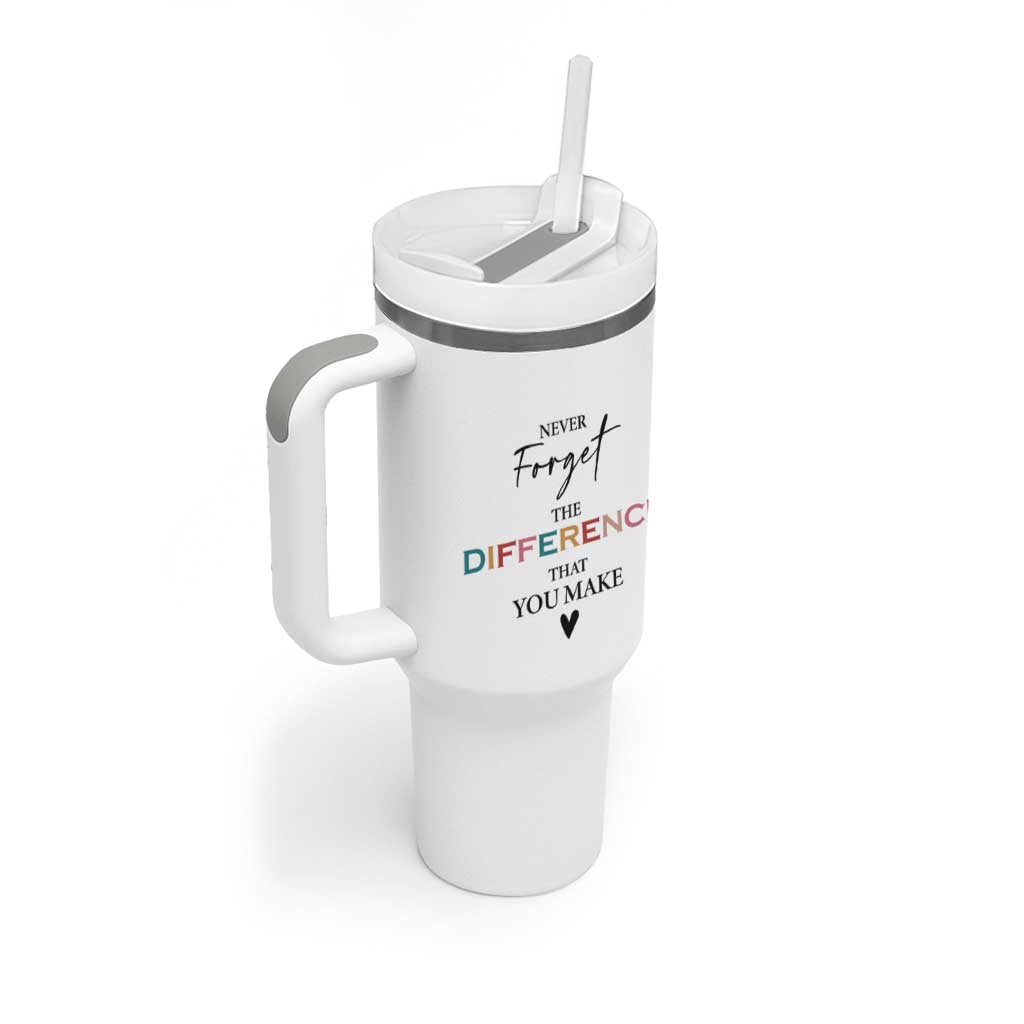 Thank You Gifts Tumbler With Handle Never Forget The Difference You Make Appreciation Gift - Wonder Print Shop