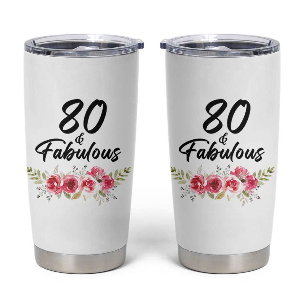 80 And Fabulous Tumbler Cup 80th Birthday Gifts For Women Grandma Aunt Flower 1946 Present