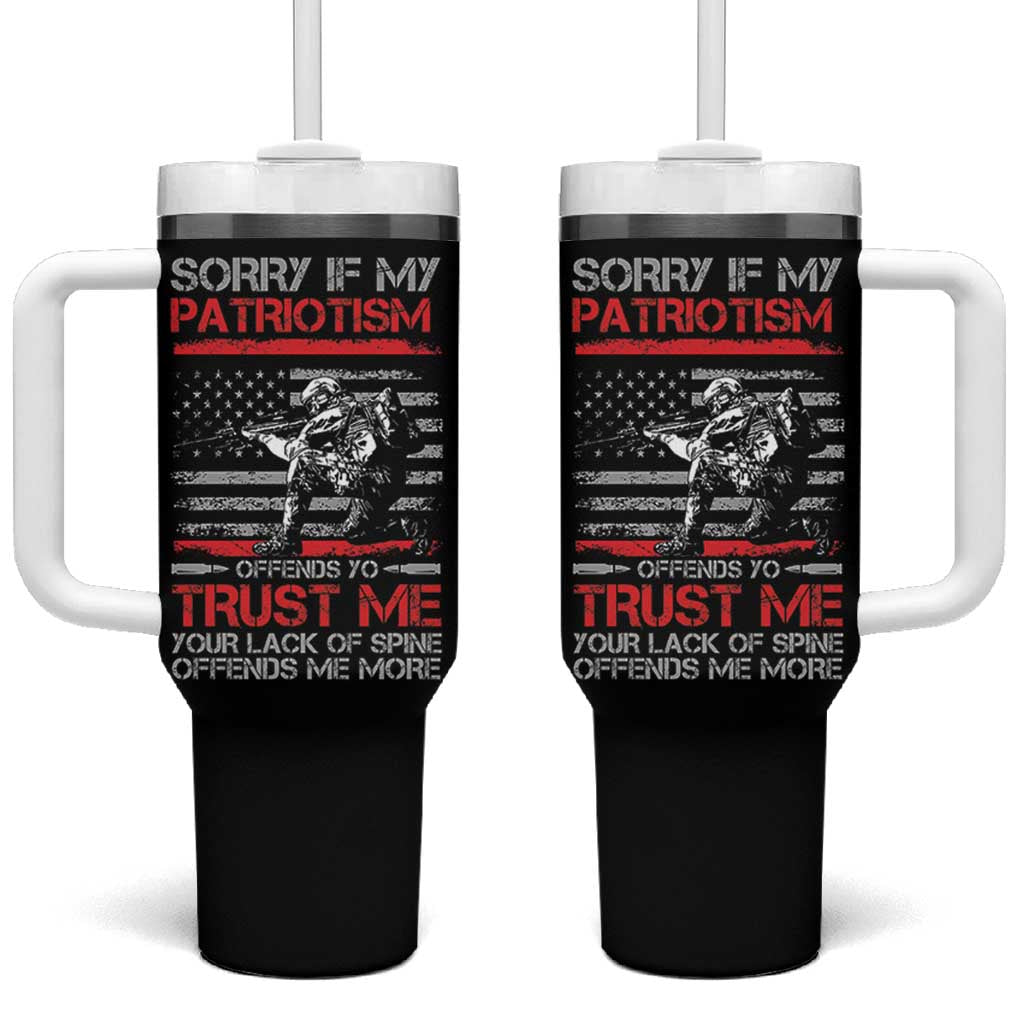 Patriot Gifts Tumbler With Handle Sorry If My Patriotism Offends You Patriotic US Flag Veteran Military