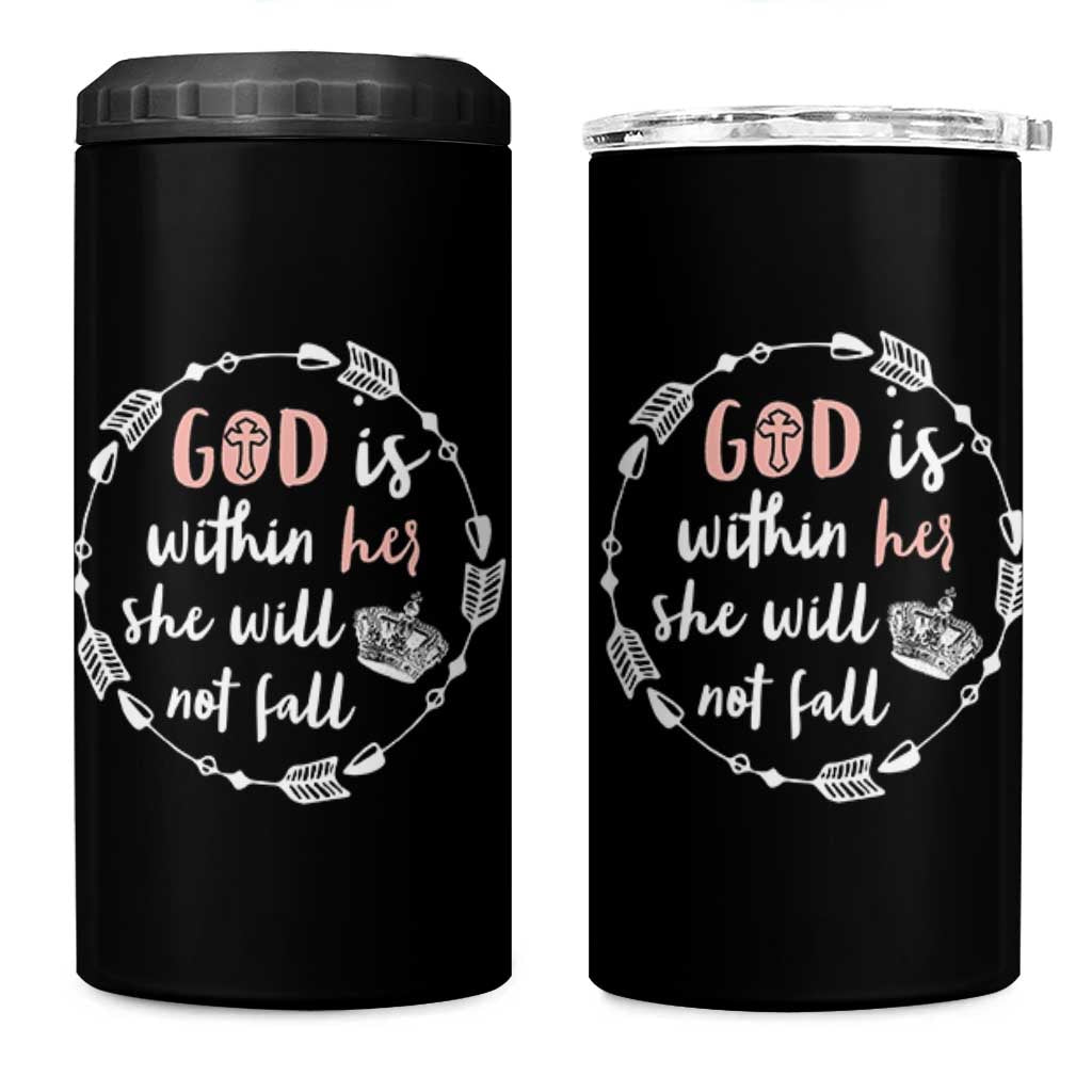 Religious Gift For Her 4 in 1 Can Cooler Tumbler God Is Within Her She Will Not Fall Bible Verse