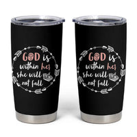 Religious Gift For Her Tumbler Cup God Is Within Her She Will Not Fall Bible Verse