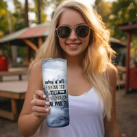 Funny Christian Skinny Tumbler Why Y'All Trying To Test The Jesus In Me