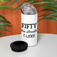 50th Birthday 4 in 1 Can Cooler Tumbler Fifty The Ultimate F Word 1976 Funny 50 Year Old Birthday Gift