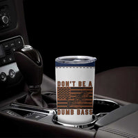 Funny Fishing Tumbler Cup Dont Be A Dumb Bass Fisherman Fathers Day Gifts US Flag