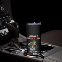 Funny Fishing Skinny Tumbler Keeping It Reel Fisherman Fathers Day Gifts