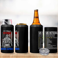 US Veteran 4 in 1 Can Cooler Tumbler I am A Veteran My Oath Never Expires Distressed US Flag