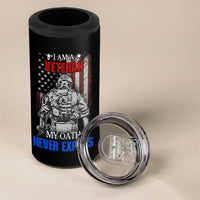 US Veteran 4 in 1 Can Cooler Tumbler I am A Veteran My Oath Never Expires Distressed US Flag