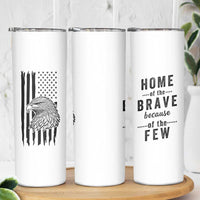 American Flag Patriotic Skinny Tumbler Land Of The Free Because Of The Brave Bald EagleUSA Flag