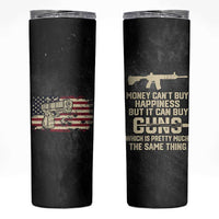 Gun Lovers Skinny Tumbler Money Cant Buy Happiness But It Can Buy Guns Retro USA Flag