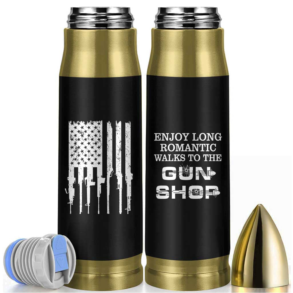 Gun Lovers Bullet Tumbler Enjoy Long Romantic Walks To The Gun Shop USA Flag