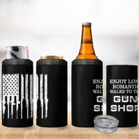 Gun Lovers 4 in 1 Can Cooler Tumbler Enjoy Long Romantic Walks To The Gun Shop USA Flag