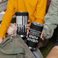 Gun Lovers Tumbler Cup Enjoy Long Romantic Walks To The Gun Shop USA Flag