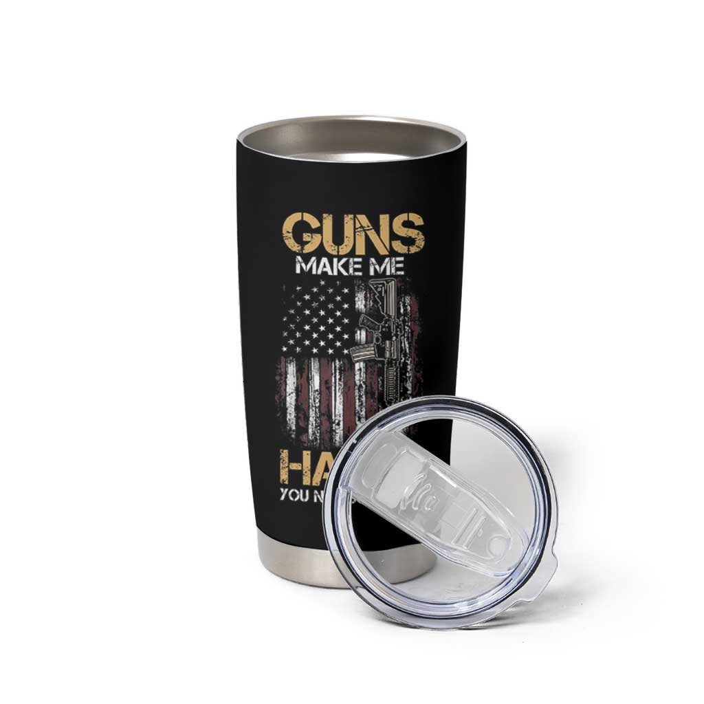 Gun Lovers Tumbler Cup Guns Make Me Happy You Not So Much Vintage USA Flag
