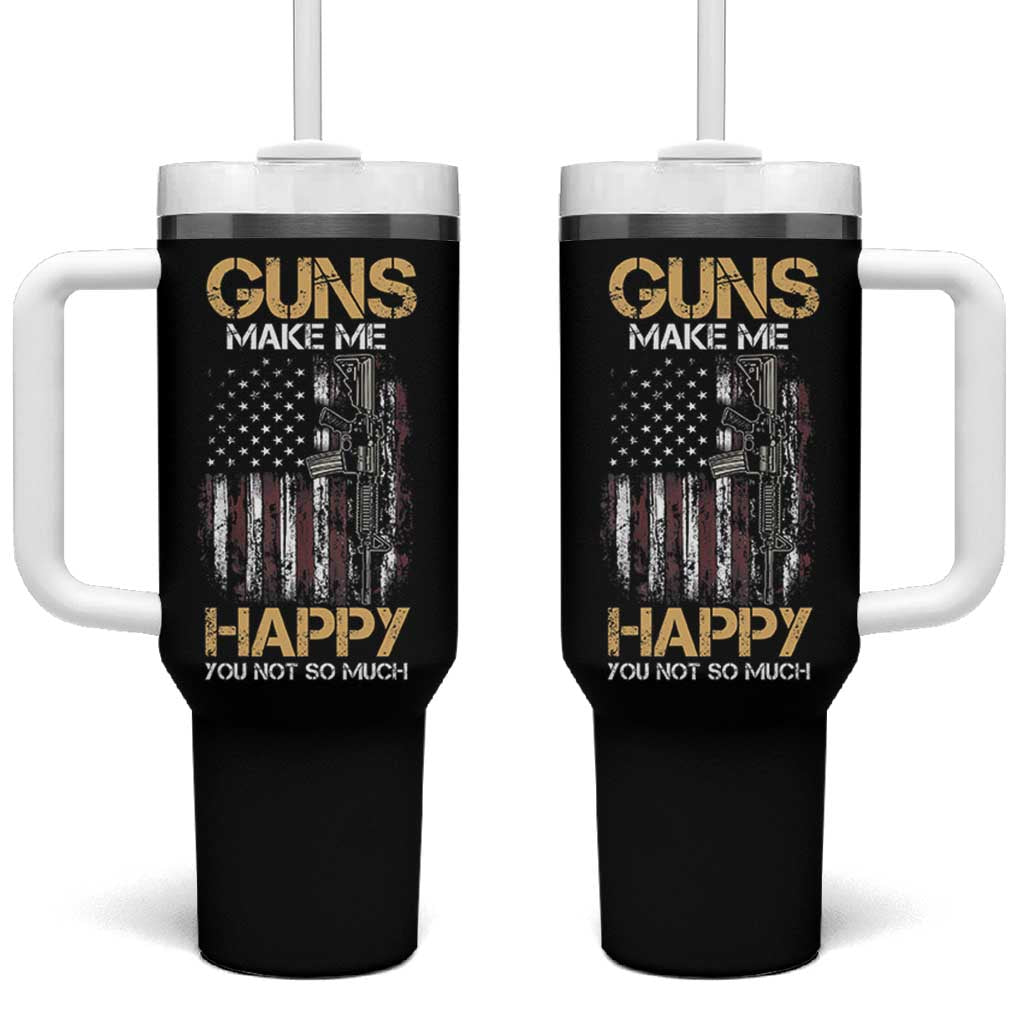 Gun Lovers Tumbler With Handle Guns Make Me Happy You Not So Much Vintage USA Flag