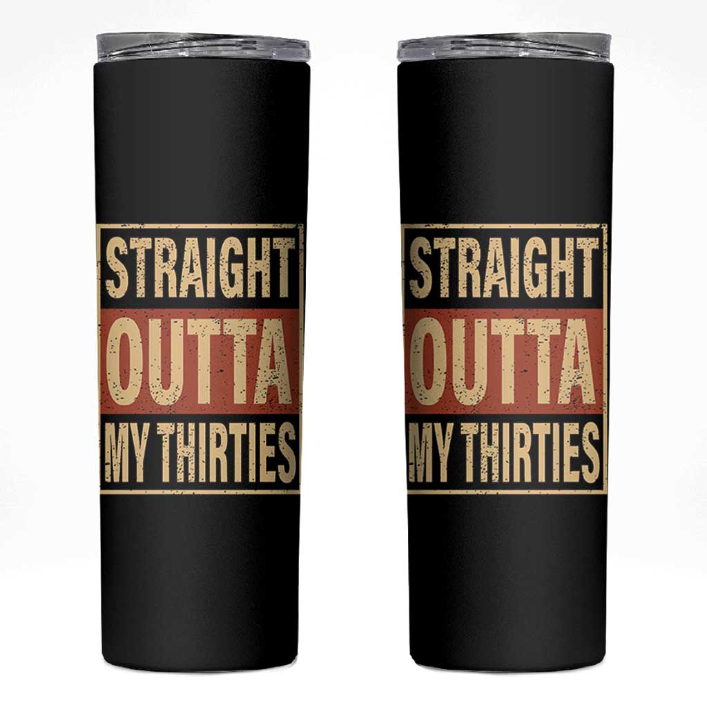 40th Birthday Skinny Tumbler Straight Outta My Thirties 1986 40 Year Old Birthday