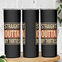 40th Birthday Skinny Tumbler Straight Outta My Thirties 1986 40 Year Old Birthday