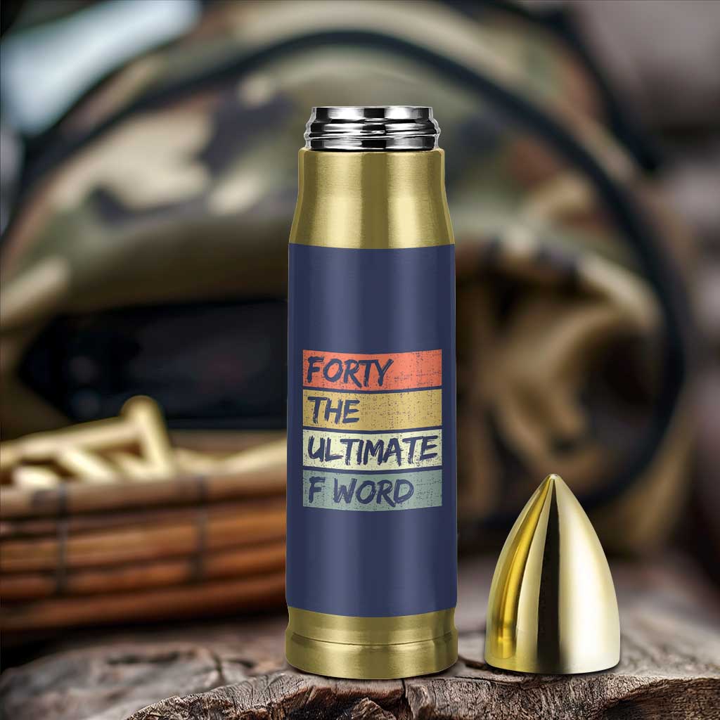 40th Birthday Bullet Tumbler Forty The Ultimate F Word 1986 Funny 40 Year Old Birthday Gift