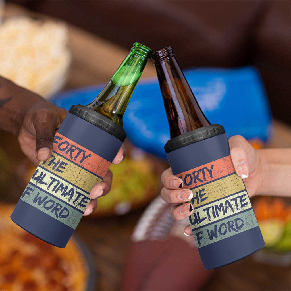 40th Birthday 4 in 1 Can Cooler Tumbler Forty The Ultimate F Word 1986 Funny 40 Year Old Birthday Gift