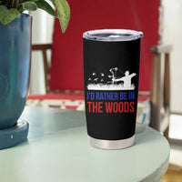 Hunting Gifts For Men Tumbler Cup Id Rather Be In The Woods Deer Hunting American Flag