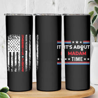 Harris 2024 Election Skinny Tumbler It's About Madam Time President Feminist Womens American Flag - Wonder Print Shop