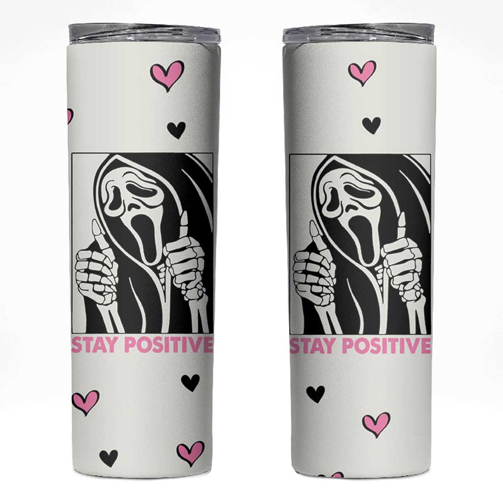 Funny Halloween Grim Reaper Skinny Tumbler Stay Positive Inspirational Quotes - Wonder Print Shop