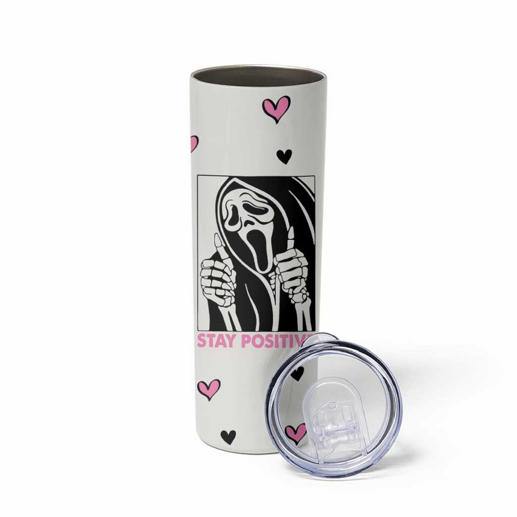 Funny Halloween Grim Reaper Skinny Tumbler Stay Positive Inspirational Quotes - Wonder Print Shop