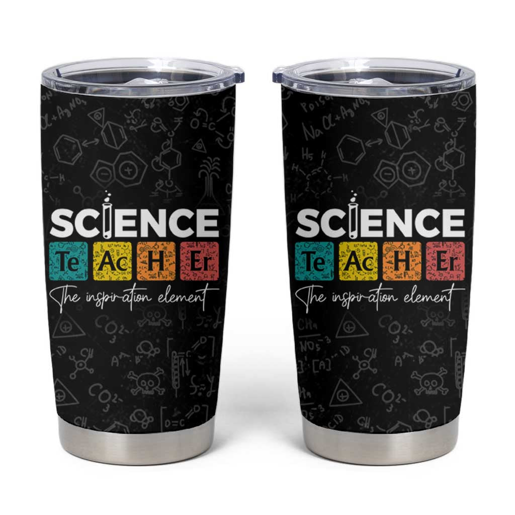 Science Teacher Tumbler Cup The Inspiration Element Periodic Table - Wonder Print Shop