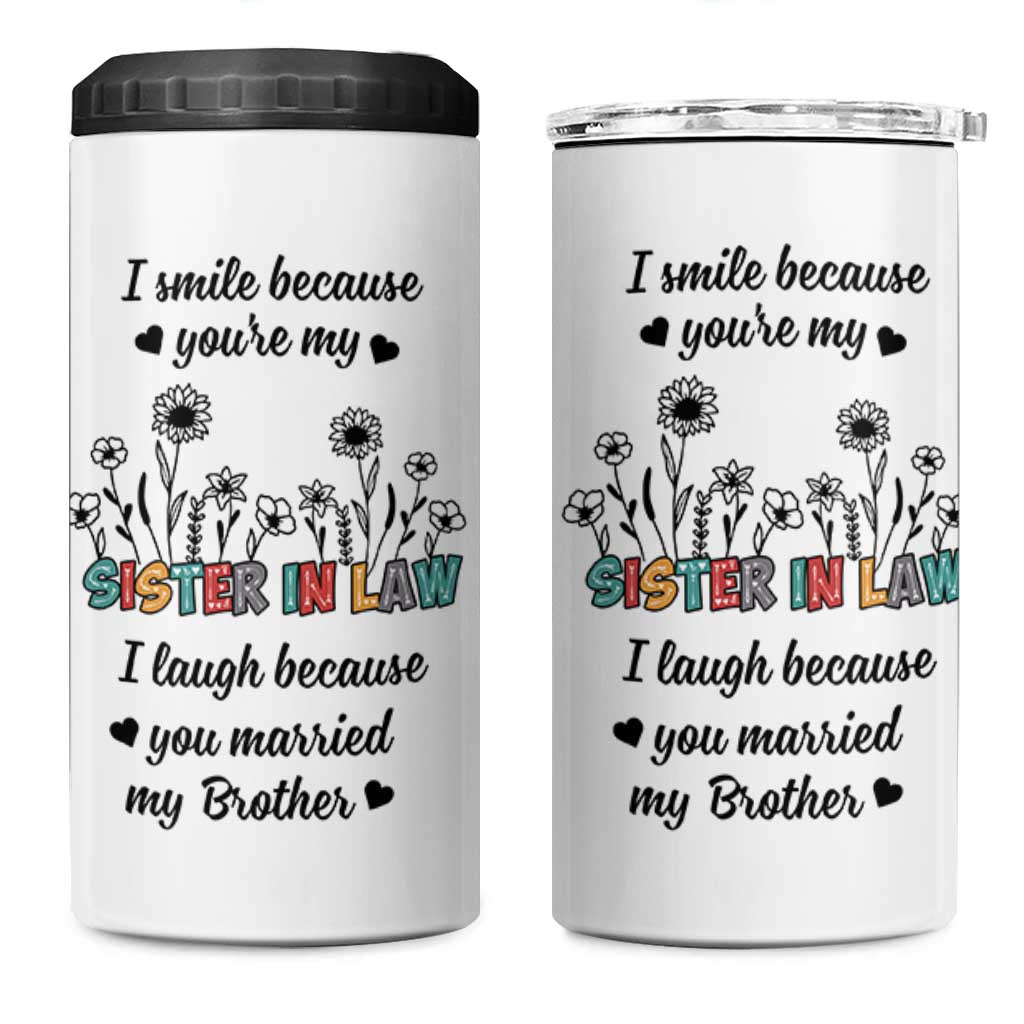 Sister In Law Gifts 4 in 1 Can Cooler Tumbler I Smile Because Sis Engagement Wedding Gift