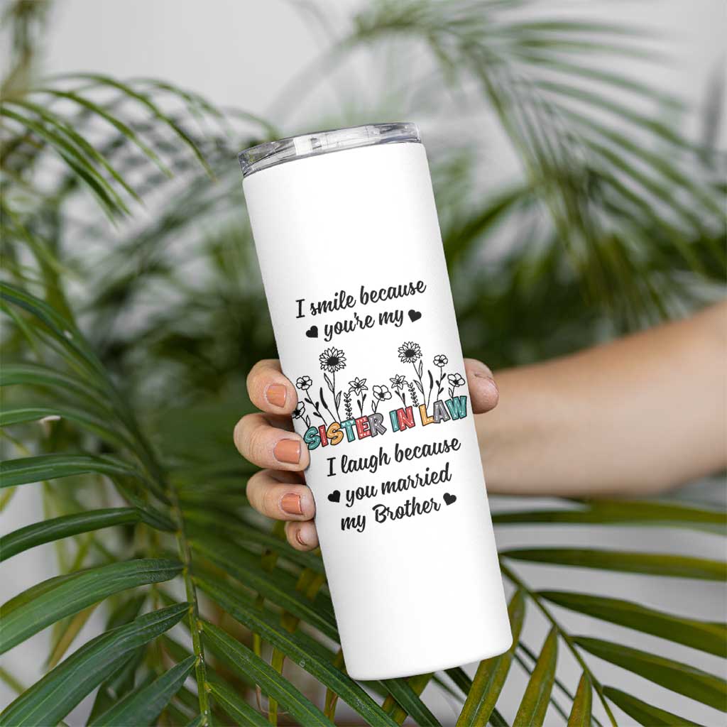 Sister In Law Gifts Skinny Tumbler I Smile Because Sis Engagement Wedding Gift