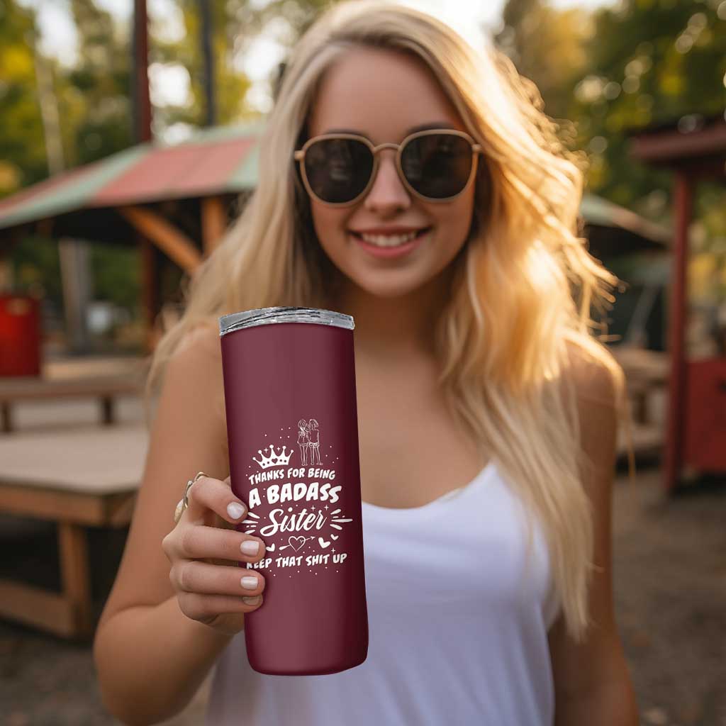 Funny Sister Gifts Skinny Tumbler Thanks For Being A Badass Sister