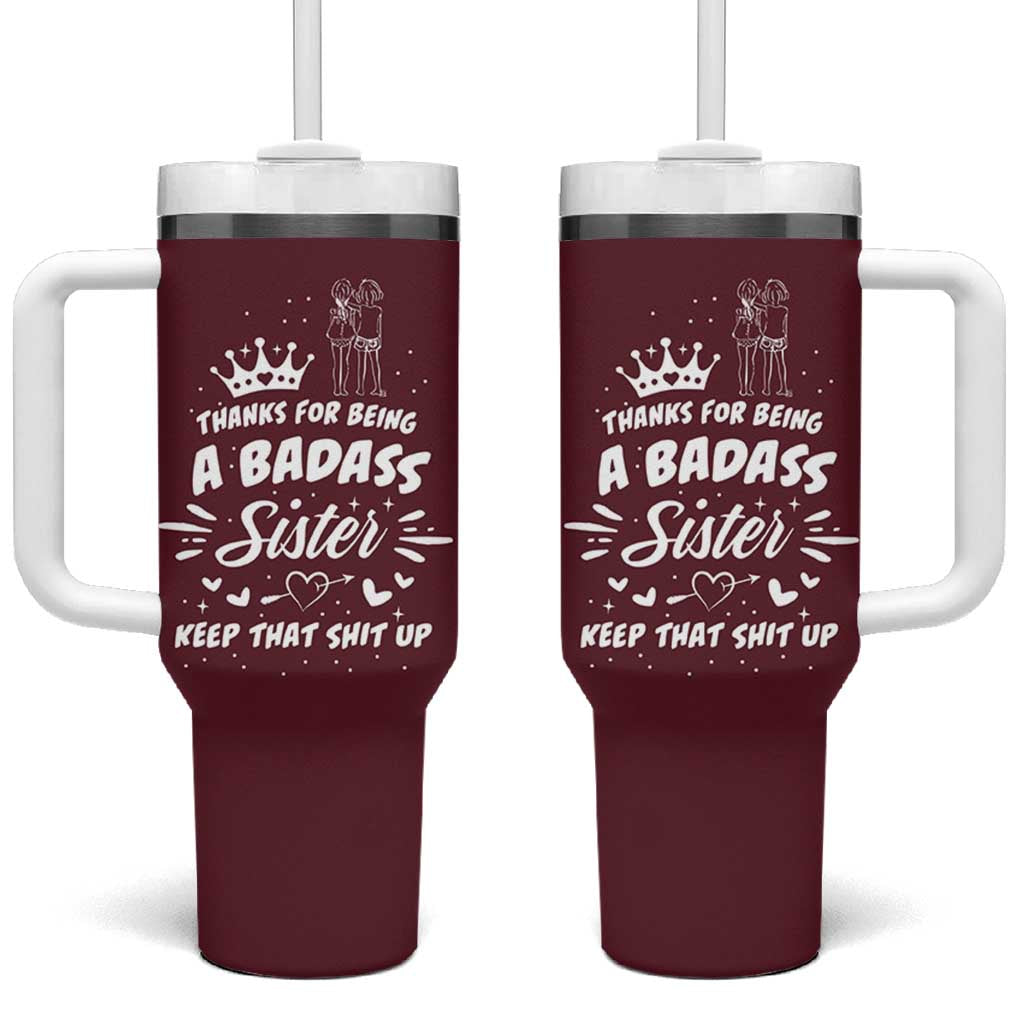 Funny Sister Gifts Tumbler With Handle Thanks For Being A Badass Sister