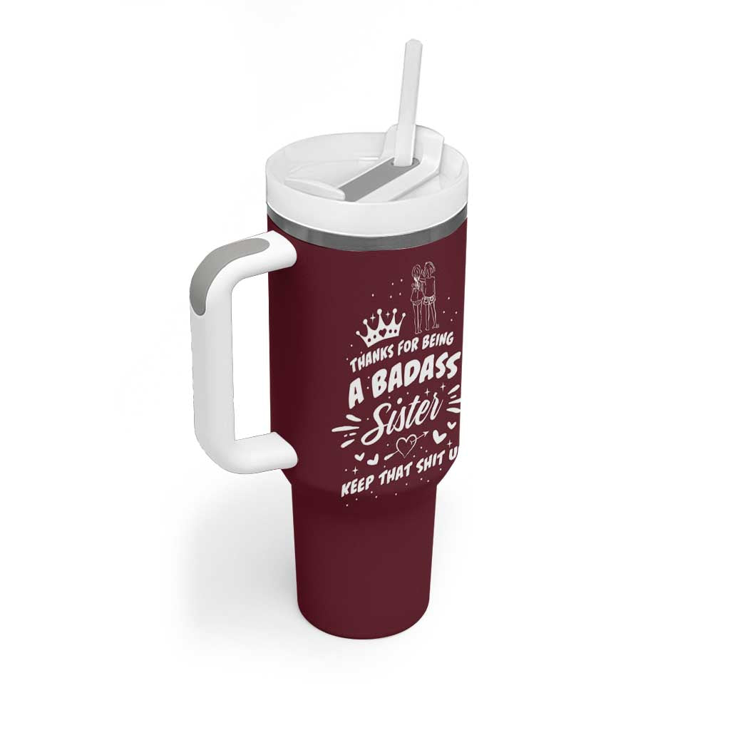 Funny Sister Gifts Tumbler With Handle Thanks For Being A Badass Sister