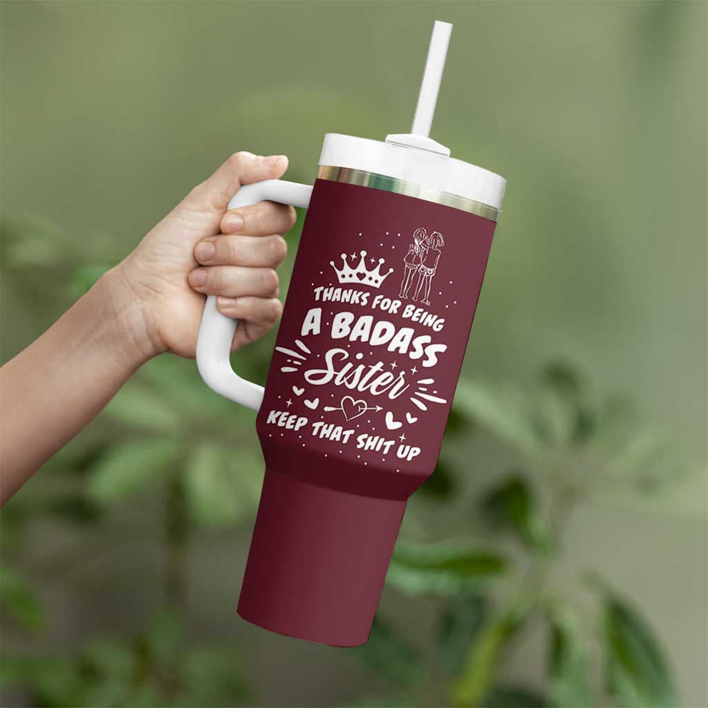 Funny Sister Gifts Tumbler With Handle Thanks For Being A Badass Sister