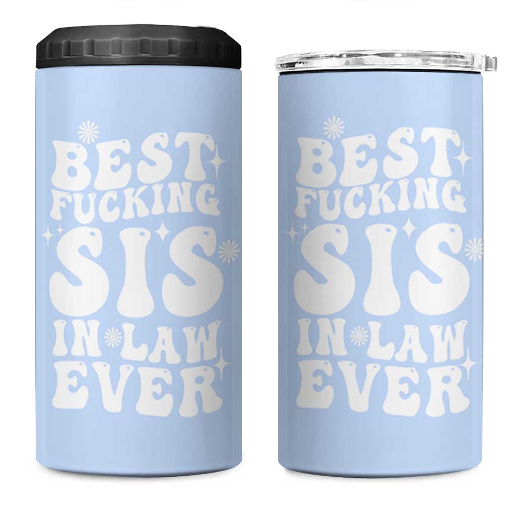 Sister in Law Gifts 4 in 1 Can Cooler Tumbler Best Fcking Sis In Law Ever