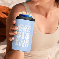 Sister in Law Gifts 4 in 1 Can Cooler Tumbler Best Fcking Sis In Law Ever