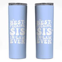 Sister in Law Gifts Skinny Tumbler Best Fcking Sis In Law Ever