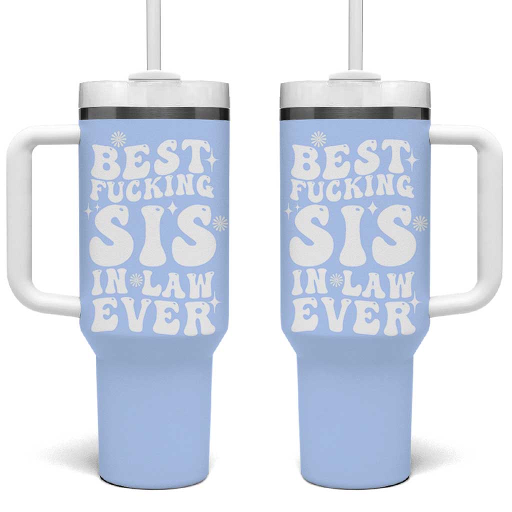 Sister in Law Gifts Tumbler With Handle Best Fcking Sis In Law Ever